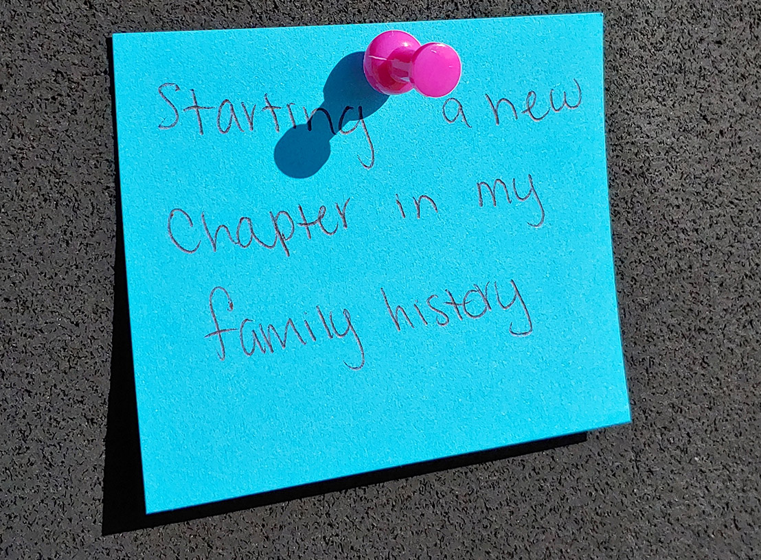 blue postit that says: starting a new chapter in my family history